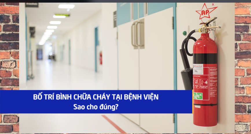 lắp đặt bình chữa cháy trong bệnh viện